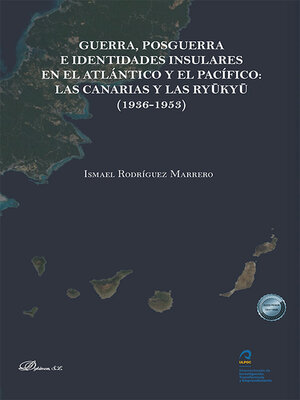 cover image of Guerra, posguerra e identidades insulares en El Atlántico y El Pacífico